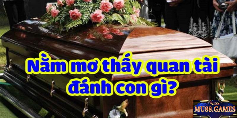 Giải mã giấc mơ nằm mơ thấy quan tài màu đỏ đánh số gì và con số may mắn.